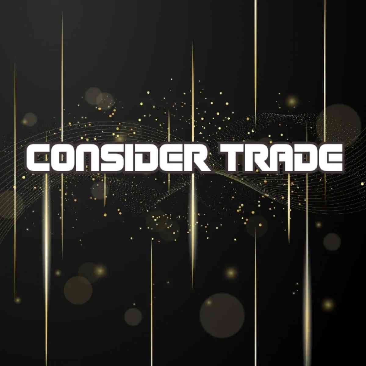 consider trade