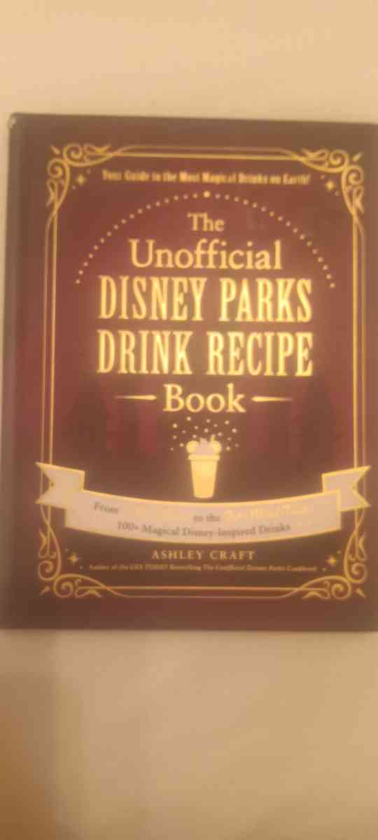 The Unofficial Disney Parks Drink Recipe Book